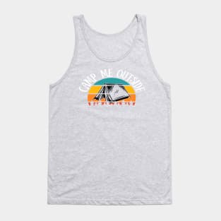 Camp Me Outside Vintage Retro Outdoor Recreation Camping Tank Top